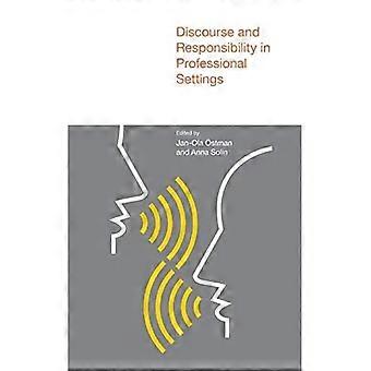 Discourse and Responsibility in Professional Settings