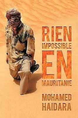 Rien Impossible En Mauritanie