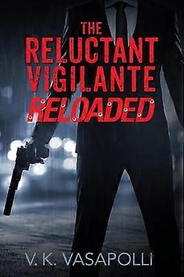 Justițiarul reticent reîncărcat