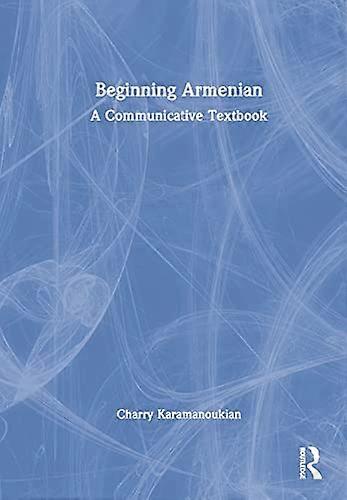Beginning Armenian: A Communicative Textbook