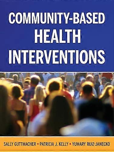 Community Based Health Interventions