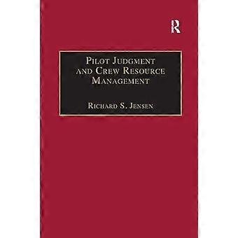 Pilot Judgment and Crew Resource Management