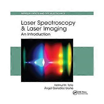 Laserspektroskopi og laseravbildning: En introduksjon (serie i optikk og optoelektronikk)
