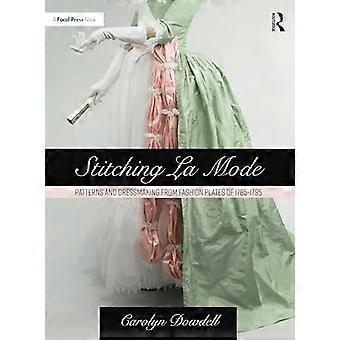 Stitching La Mode: Patronen en kleermakerij van modeplaten uit 1785-1795