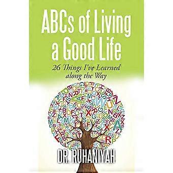 Abs of Living A Good Life: 26 Dinge, die ich auf dem Weg gelernt habe