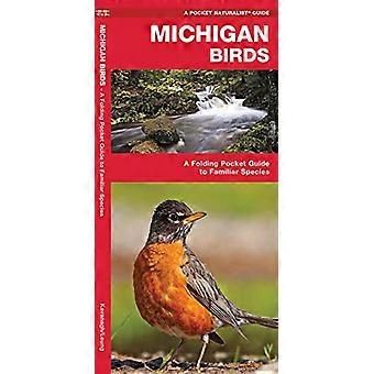 Michigan Birds: An Introduction to Familiar Species (Naturaliste de poche)