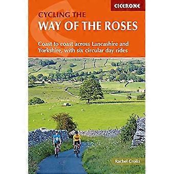 Fietsen de weg van de rozen: kust tot kust in Lancashire en Yorkshire, met zes circulaire dag attracties