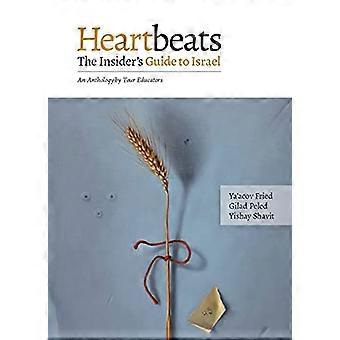 Heartbeats: Der Insider-Guide für Israel - Eine Anthologie von Reisepädagogen