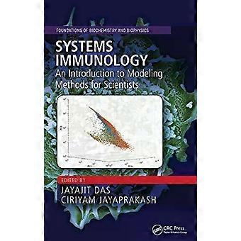 Systems Immunology An Introduction To Modeling Methods For Scientists - Taylor & Francis Ltd