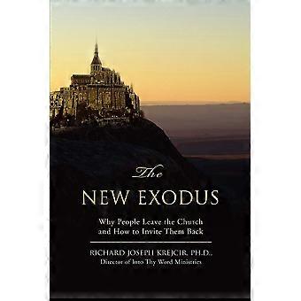 The new exodus why people leave the church and how to invite them back