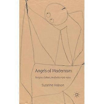 Angels Of Modernism Religion Culture Aesthetics 1910-1960 - Suzanne Hobson - Hardcover - en Book