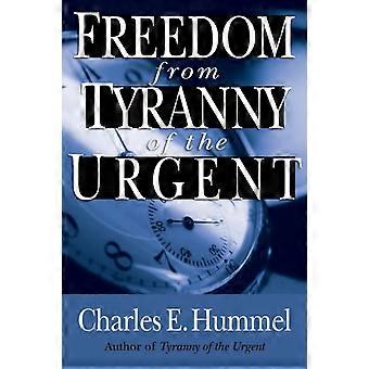 Freedom From Tyranny Of The Urgent - Charles E. Hummel - Paperback - en Book