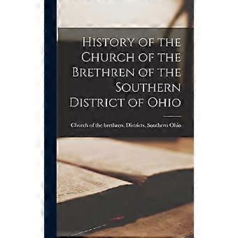 History Of The Church Of The Brethren Of The Southern District Of Ohio - Creative Media Partners LLC - Hardcover - en Book