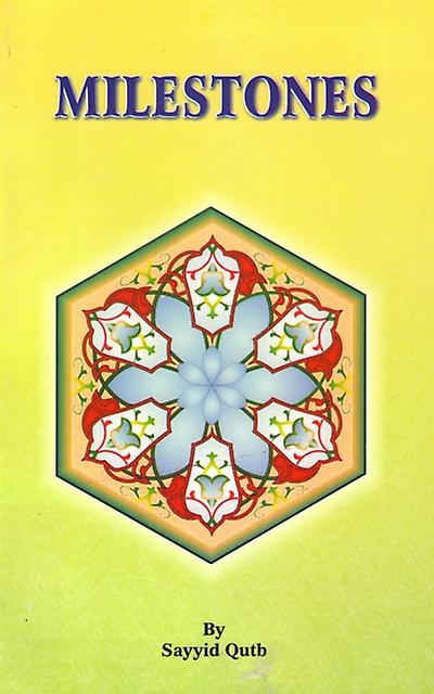 Milestones by Sayyid Qutb Paperback