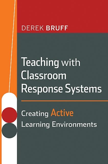 Teaching With Classroom Response Systems by Derek Bruff Paperback