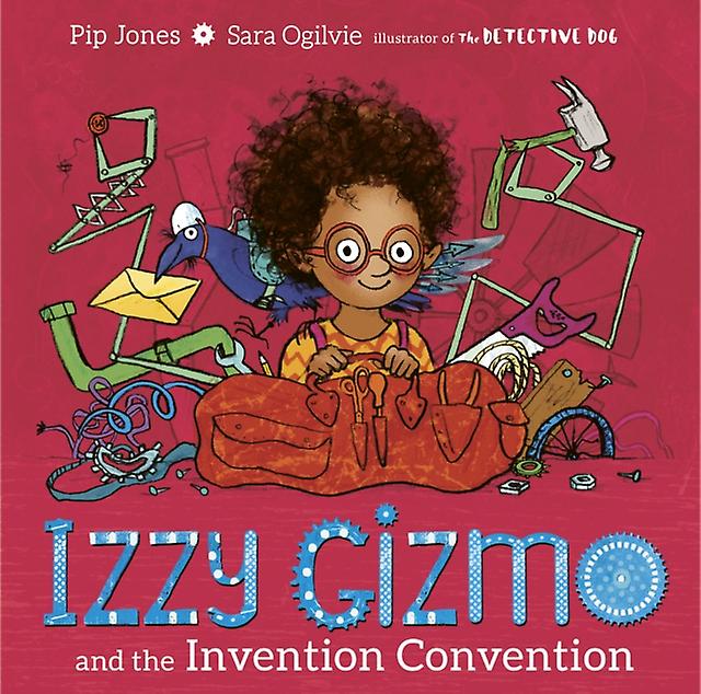Izzy Gizmo And The Invention Convention by Pip Jones Paperback Book