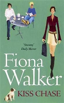 Kiss Chase - Fiona Walker