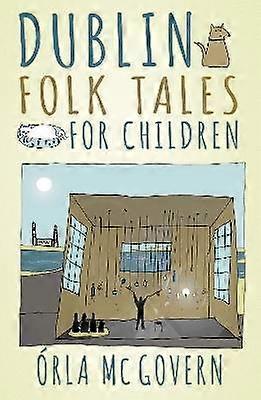 Dublin Folk Tales for Children