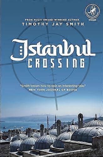 Istanbul Crossing by Timothy. Jay Smith Paperback