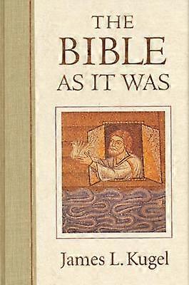 The Bible As It Was