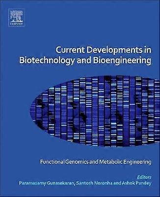 Current Developments in Biotechnology and Bioengineering