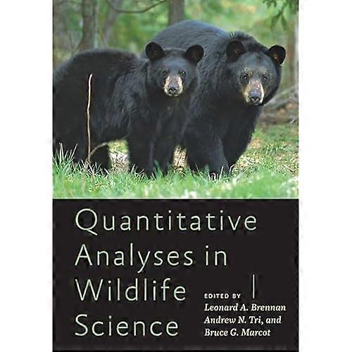 Quantitative Analyses in Wildlife Science (Wildlife Management and Conservation)