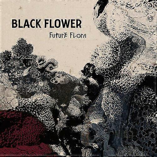Black Flower Future Flora CD (2019) NEW