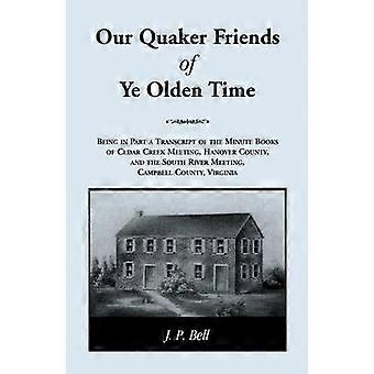 Unsere Quäkerfreundevonyeoldentime