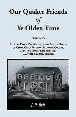 ourquakerfriendsofyeoldentime