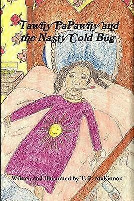 Tawny PaPawny and the Nasty Cold Bug