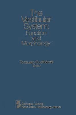 The Vestibular System