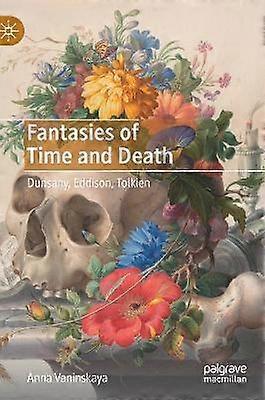 Fantasies of Time and Death