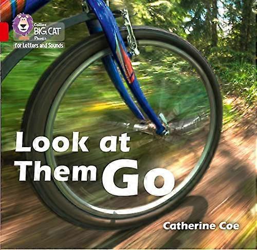 Collins Big Cat Phonics for Letters and Sounds Look at Them Go: Band 02B/Red B