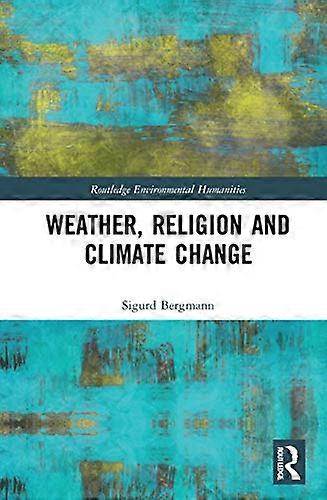 Weather Religion and Climate Change