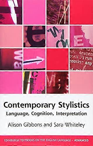 Contemporary Stylistics: Language Cognition Interpretation