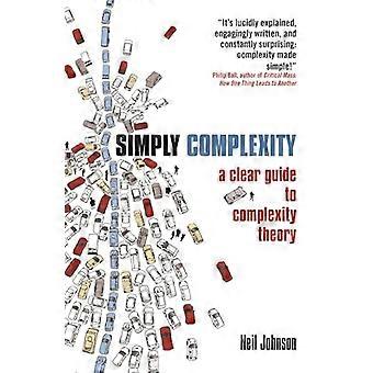 Simply Complexity A Clear Guide to Complexity Theory