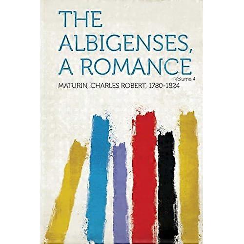 Albigenses, en romantikk bind 4