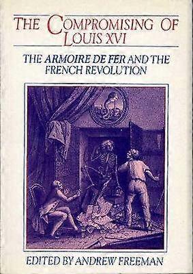 The Compromising of Louis XVI