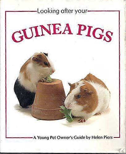 Looking After Your Guinea Pig (Looking..., Piers, Helen