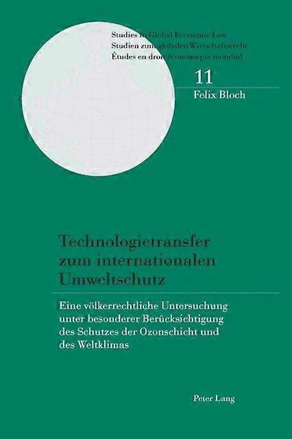 Technologietransfer Zum Internationalen Umweltschutz by Felix Bloch Paperback