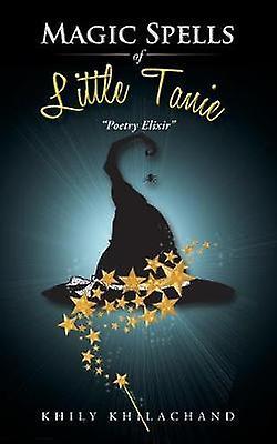 Magic Spells of Little Tanie Poetry Elixir