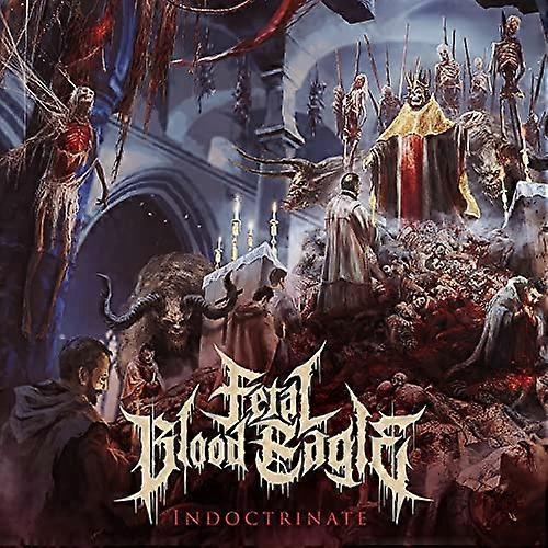 Fetal Blood Eagle - Indoctrinate  [VINYL]