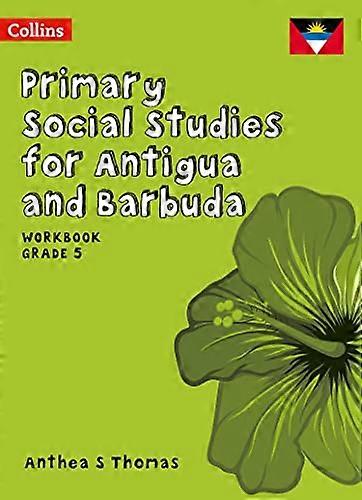 Primary Social Studies for Antigua and Barbuda Workbook Grade 5