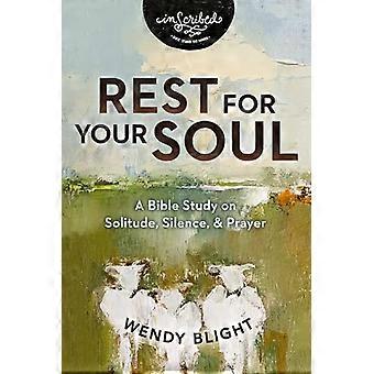 Rust voor je ziel: een bijbelstudie over eenzaamheid, stilte en gebed (InScribed Collection)