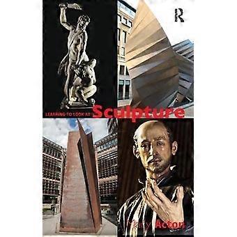 Lernen, Skulptur zu betrachten