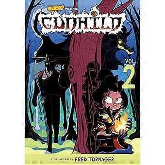 Gunhild, osa 2: Lokin metsästys, osa 2 (lauantaina AM TANKS / Gunhild)