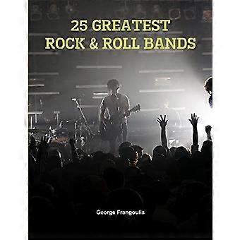 Le 25 più grandi band rock & roll