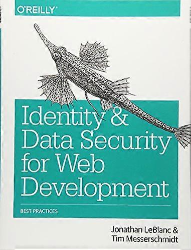 Identity and Data Security for Web Development: Best Practices