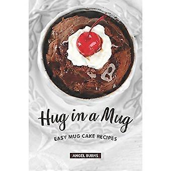 Câlin dans une tasse : recettes de mug cake faciles