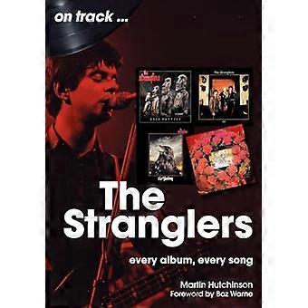 The Stranglers på sporet: Hvert album, hver sang
